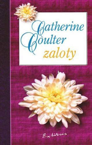 Okładka książki Zaloty / Catherine Coulter; przełożył Janusz Ochab.