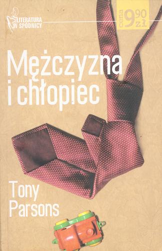 Okładka książki Mężczyzna i chłopiec / Tony Parsons.