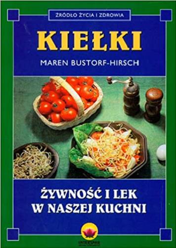 Okładka książki  Kiełki :żywność i lek w naszej kuchni  1