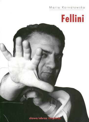 Okładka książki Fellini / Kornatowska Maria.
