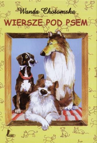 Okładka książki Wiersze pod psem / Wanda Chotomska ; il. Aneta Krella-Moch.