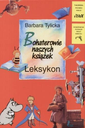 Okładka książki  Bohaterowie naszych książek : przewodnik po literaturze dla dzieci i młodzieży  2