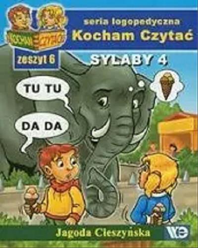 Okładka książki Sylaby. 4 / Jagoda Cieszyńska ; ilustracje Łukasz Zabdyr.