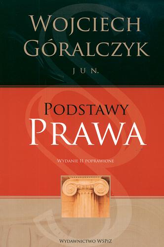 Okładka książki Podstawy prawa / Wojciech Góralczyk.