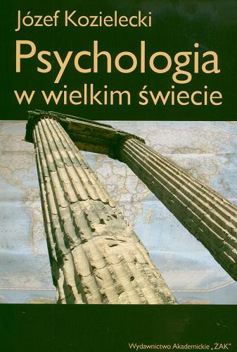 Okładka książki  Psychologia w wielkim świecie : szkice o sprawach ludzkich  13