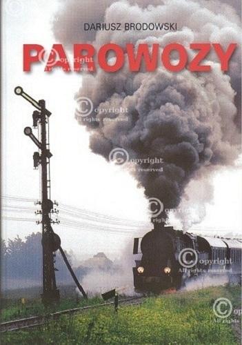 Okładka książki Parowozy / Dariusz Brodowski.