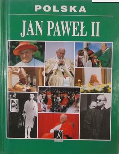 Okładka książki Jan Paweł II : 1920-2005 : ilustrowana biografia / Andrzej Nowak.