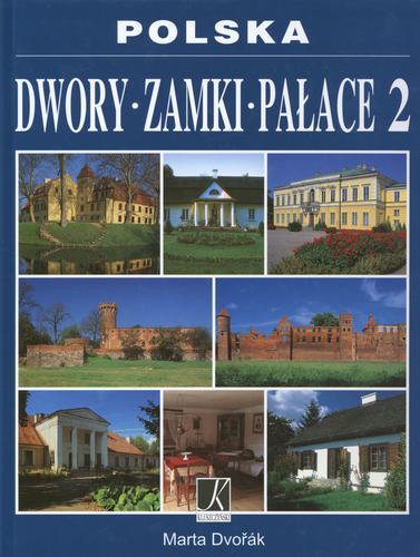 Okładka książki  Polska : dwory, zamki, pałace 2  1