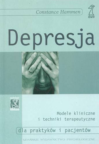 Okładka książki Depresja / Constance L. Hammen ; tł. Małgorzata Trzebiatowska.