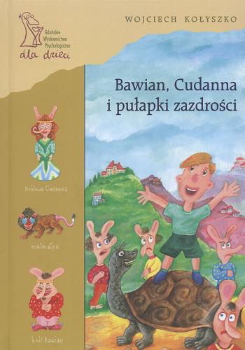 Okładka książki  Bawian, Cudanna i pułapki zazdrości  2