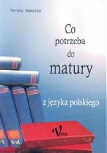 Okładka książki  Co potrzeba do matury z języka polskiego  3