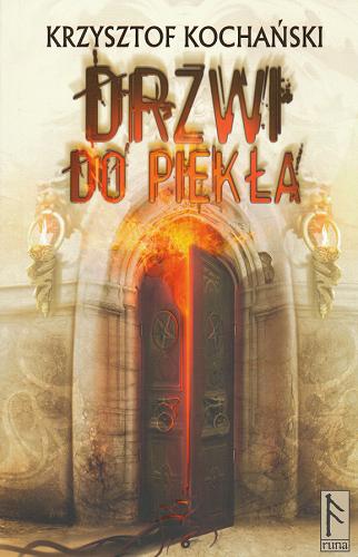 Okładka książki Drzwi do piekła /  Krzysztof Kochański.