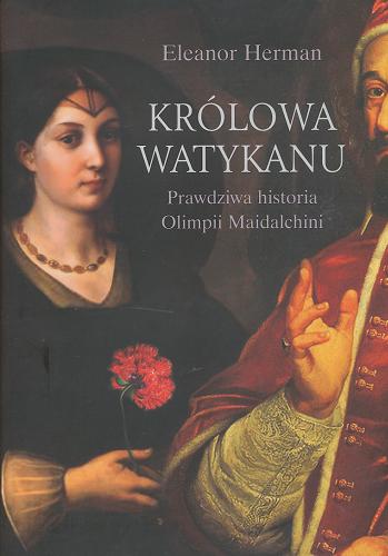 Okładka książki  Królowa Watykanu : prawdziwa historia Olimpii Maidalchini  1