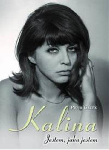 Okładka książki  Kalina : jestem jaka jestem 1