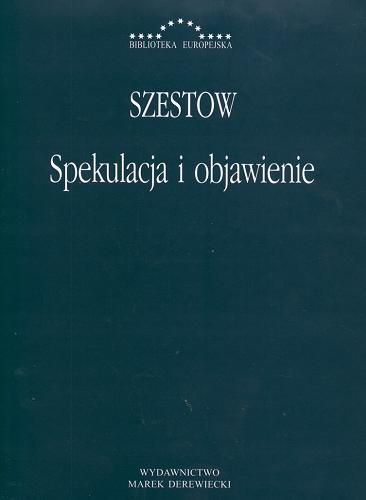 Okładka książki  Spekulacja i objawienie : filozofia religijna Włodzimierza Sołowjowa i inne artykuły  5