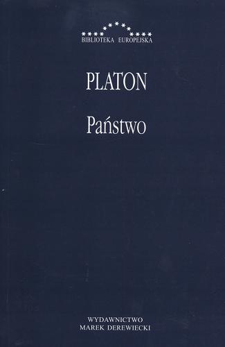 Okładka książki Państwo / Platon ; przeł. [z grec.] wstępem i komentarzami opatrzył Władysław Witwicki.