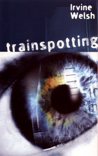 Okładka książki Trainspotting / Irvine Welsh ; tłumaczenie [z angielskiego] Jędrzej Polak.