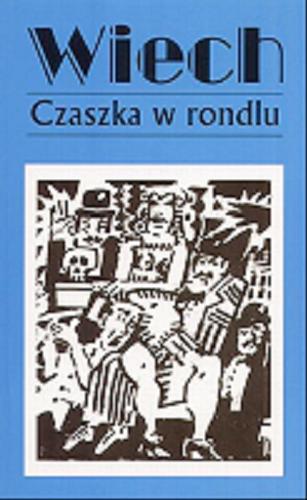 Okładka książki Czaszka w rondlu czyli opowiadania sądowe / Stefan Wiechecki ; oprac. Robert Stiller.
