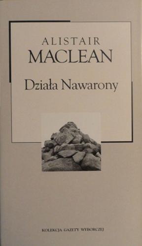 Okładka książki Działa Nawarony / Alistair MacLean ; przekład Adam Kaska.