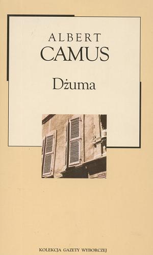 Okładka książki Dżuma / Albert Camus ; przekład Joanna Guze.