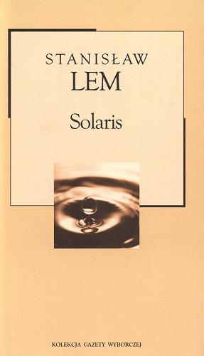 Okładka książki Solaris / Stanisław Lem.