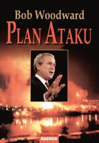 Okładka książki Plan ataku / Bob Woodward ; tł. Władysław Jeżewski.