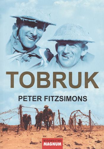 Okładka książki Tobruk / Peter Fitzsimons ; tł. Maciej Antosiewicz.