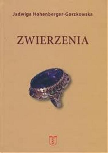 Okładka książki Zwierzenia / Jadwiga Hohenberger-Gorzkowska.
