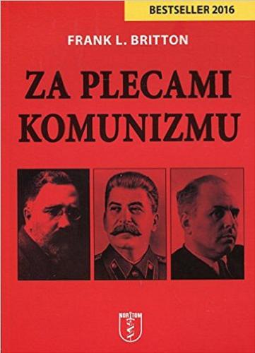 Okładka książki Za plecami komunizmu / Frank L. Britton ; [przekł. Florian Szary].
