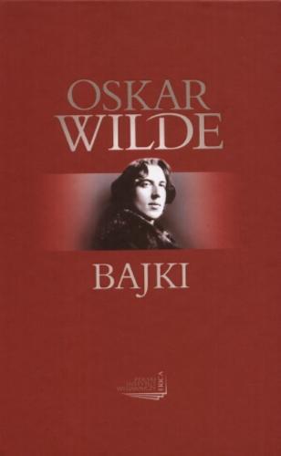 Okładka książki Bajki / Oskar Wilde ; [projekt okładki i opracowanie graficzne Wojciech Wenerski] ; przekład Maria Feldmanowa, Włodzimierz Lewik.
