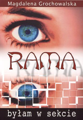 Okładka książki Rama :byłam w sekcie : powieść współczesna / Magdalena Grochowalska.