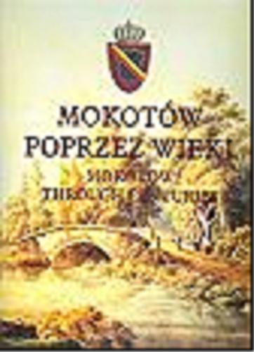 Okładka książki  Mokotów poprzez wieki = Mokotow through centuries  7