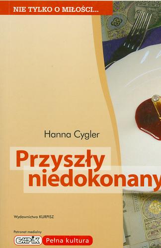 Okładka książki Przyszły niedokonany / Hanna Cygler.