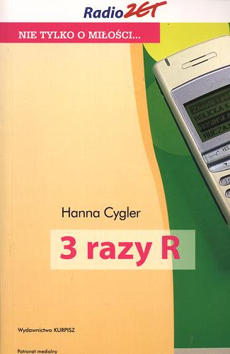 Okładka książki 3 razy R / Hanna Cygler.
