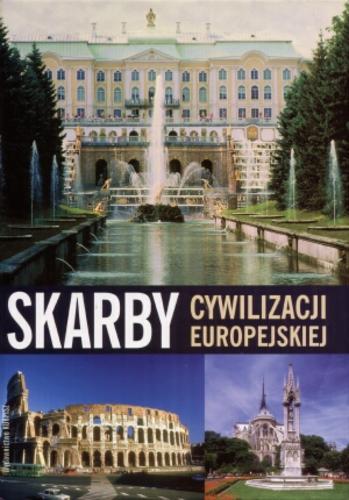 Okładka książki Skarby cywilizacji europejskiej / Wiesław Maik.