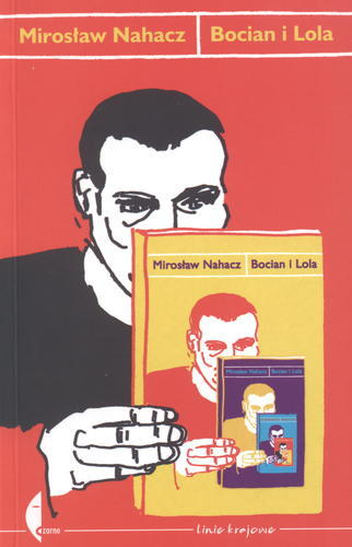 Okładka książki Bocian i Lola / Mirosław Nahacz.