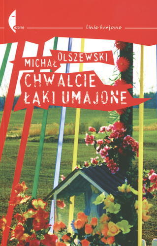 Okładka książki Chwalcie łąki umajone / Michał Olszewski.