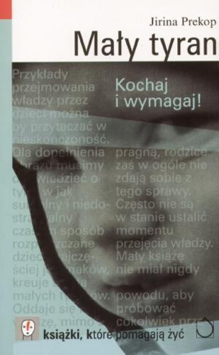 Okładka książki Mały tyran / Jirina Prekop ; przełożyła Natasza Szymańska.