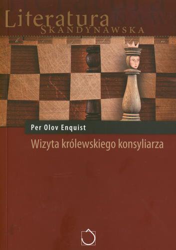 Okładka książki Wizyta królewskiego konsyliarza / Per Olov Enquist ; tł. Mariusz Kalinowski.