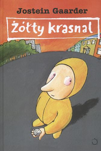 Okładka książki Żółty krasnal / Jostein Gaarder ; il. Marcin Bruchnalski ; tł. Iwona Zimnicka.