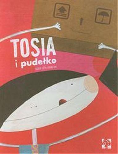 Okładka książki Tosia i pudełko / Agata Loth-Ignaciuk.