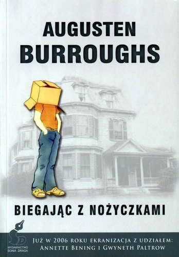 Okładka książki Biegając z nożyczkami :wspomnienia / Augusten Burroughs ; tł. Dorota Kaczor.