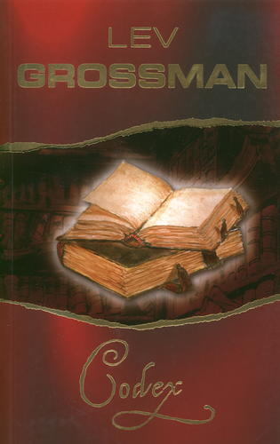 Okładka książki Codex / Lev Grossman ; z ang przeł. Witold Kurylak.