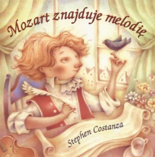 Okładka książki Mozart znajduje melodię / Stephen Costanza ; tł. Sonia Draga.