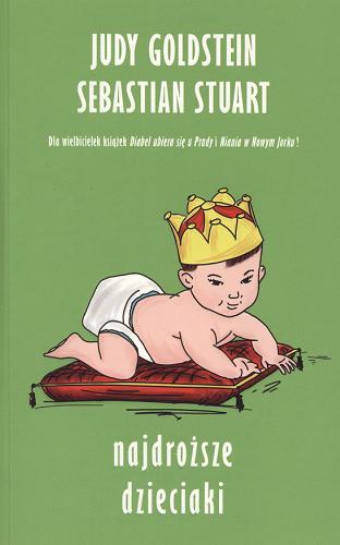 Okładka książki Najdroższe dzieciaki / Judy Goldstein i Sebastian Stuart ; z ang. przeł. Joanna Piątek.