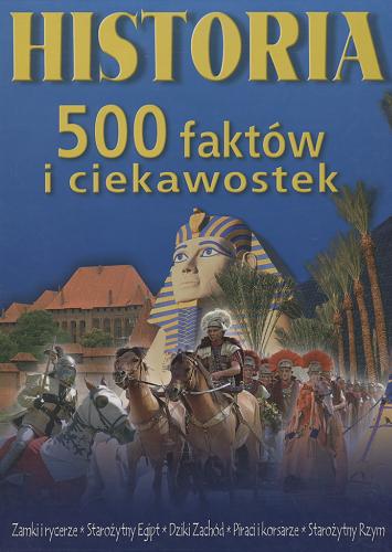 Okładka książki  Historia : 500 faktów i ciekawostek  5