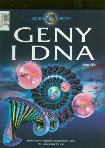 Okładka książki Geny i DNA / Richard Walker ; oprac. Steve Jones ; tł. Jakub Miąskiewicz.