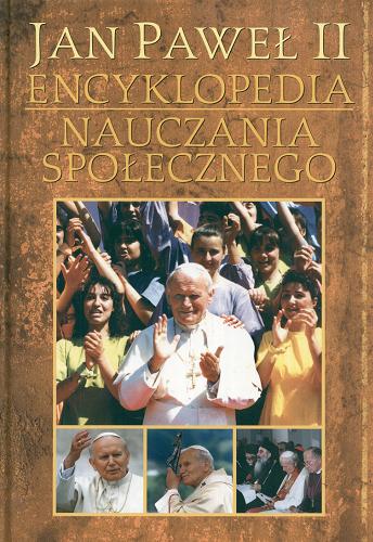 Okładka książki  Jan Paweł II : encyklopedia nauczania społecznego  12