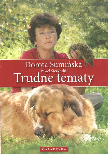 Okładka książki Trudne tematy / Dorota Sumińska ; Paweł Siczyński.