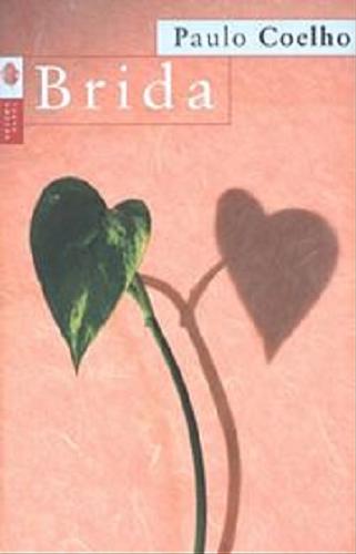 Okładka książki Brida [E-book] / Paulo Coelho ; przeład [z portugalskiego] Grażyna Misiorowska-Rychlewska.